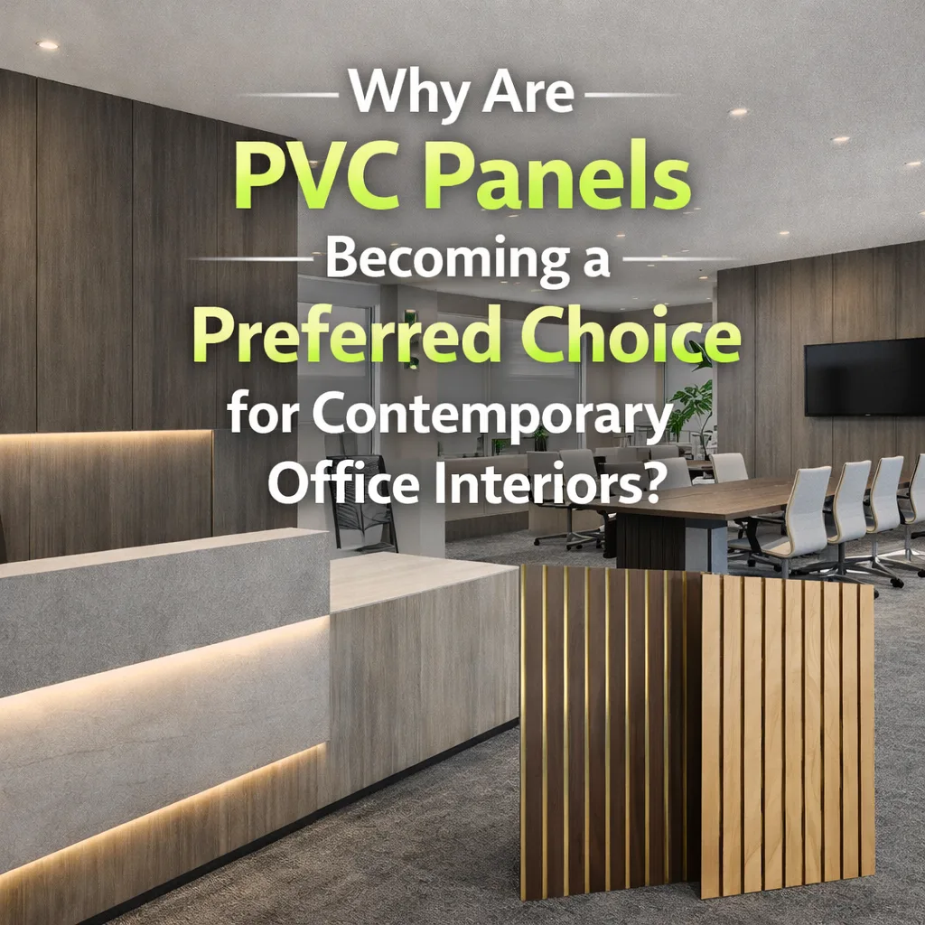 Why Are PVC Panels Becoming a Preferred Choice for Contemporary Office Interiors?